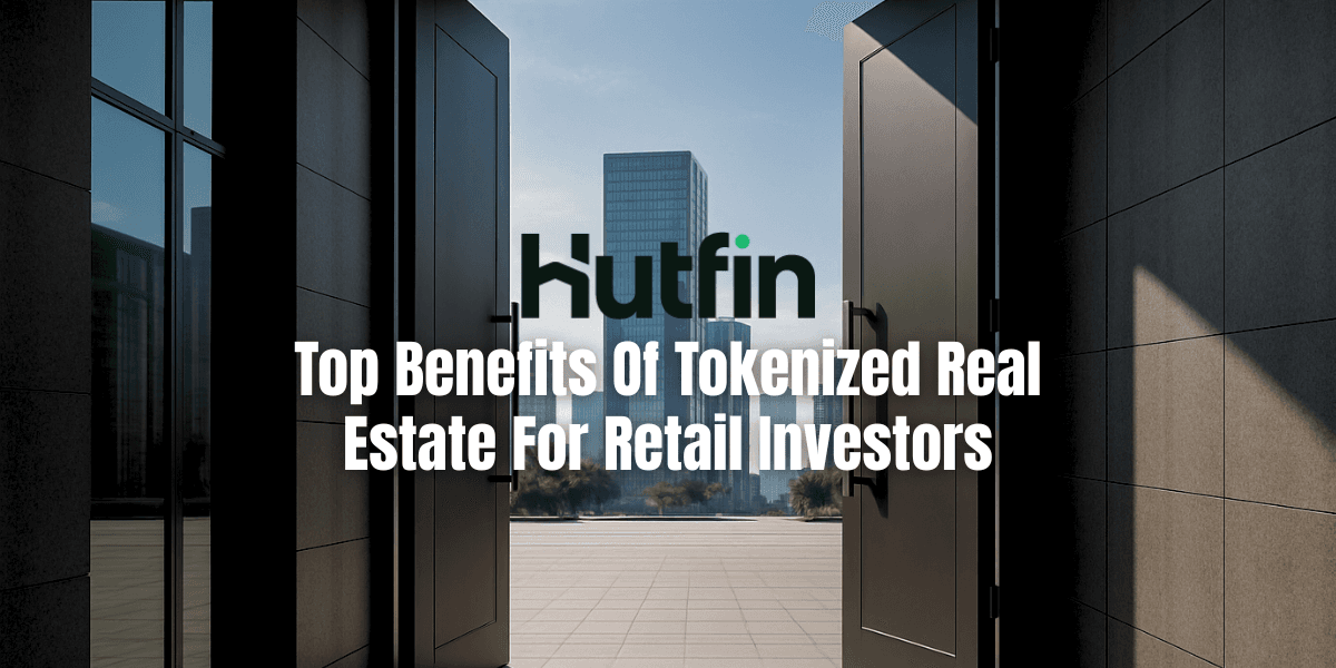Top Benefits Of Tokenized Real Estate For Retail Investors