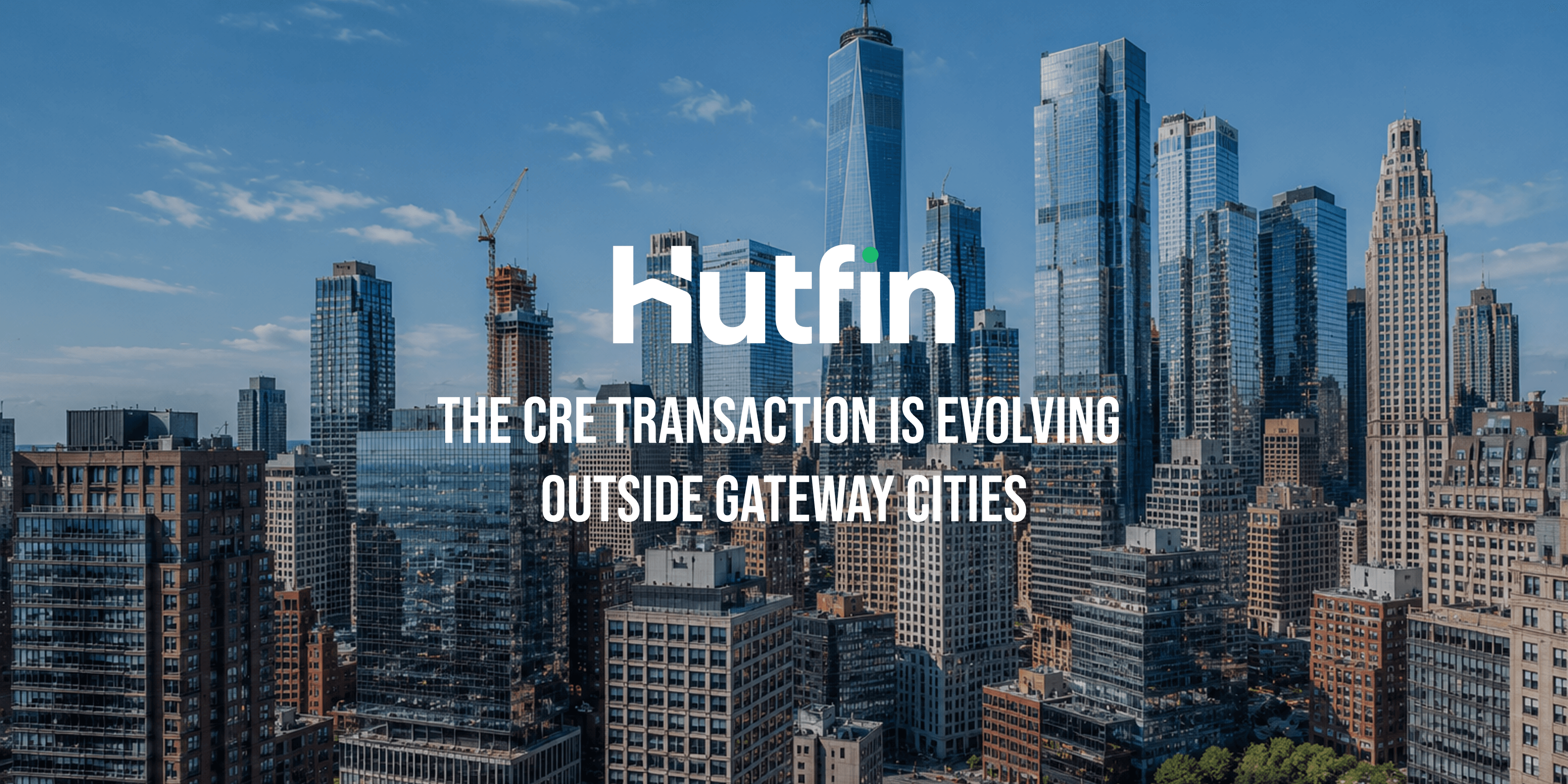 How the CRE Transaction Is Changing in Markets That Aren't New York