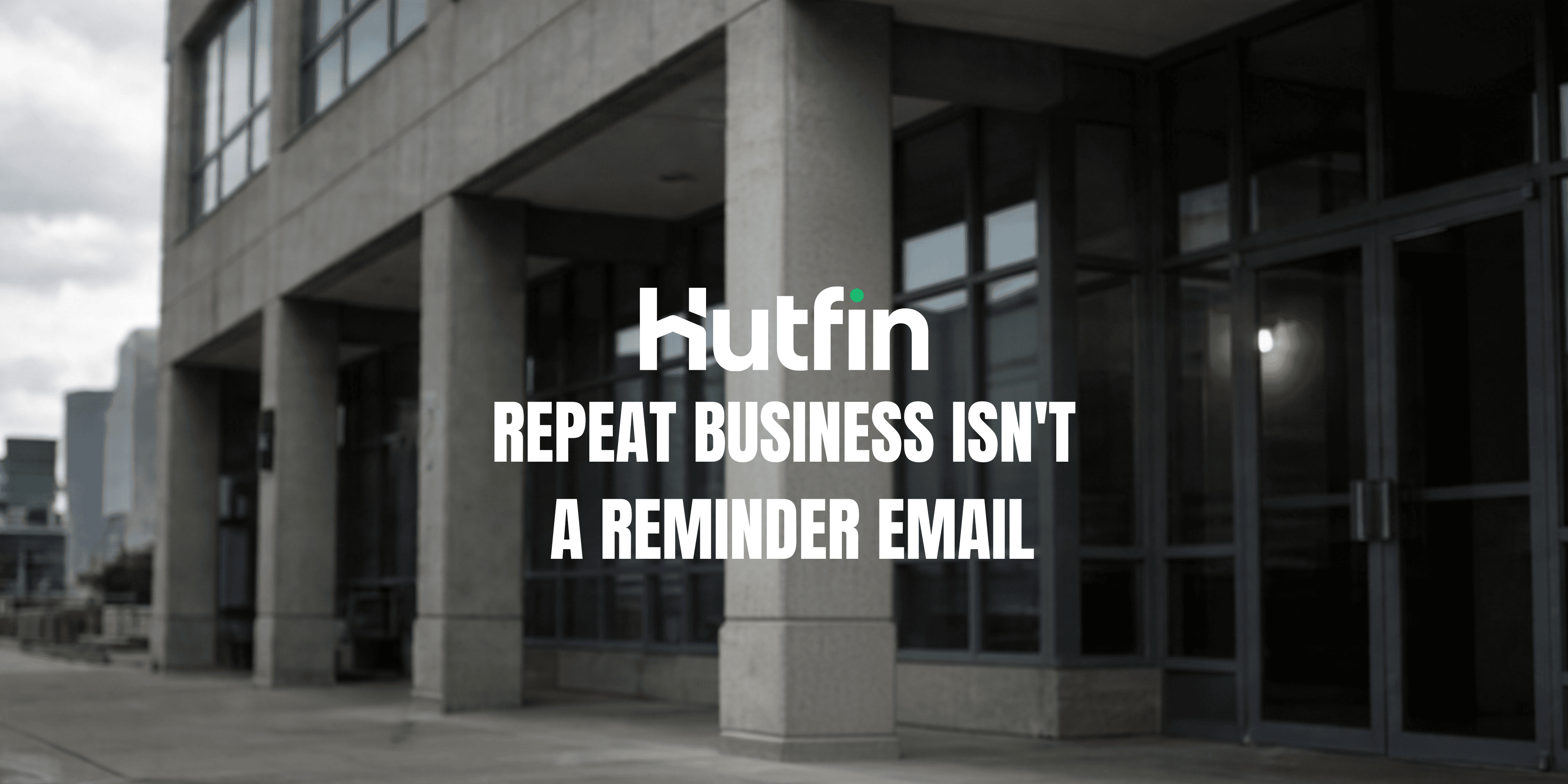 Why Repeat Business in CRE Runs on Relationships, Not Renewal Reminders