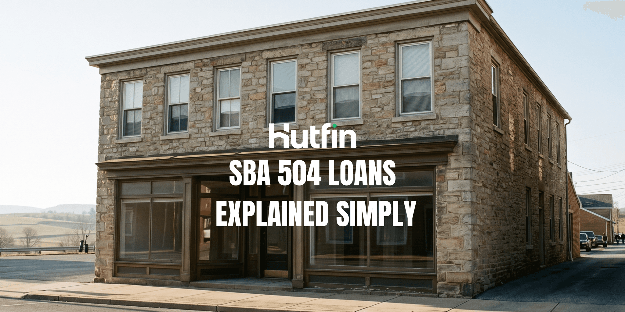 What Is an SBA 504 Loan? A Simple Guide