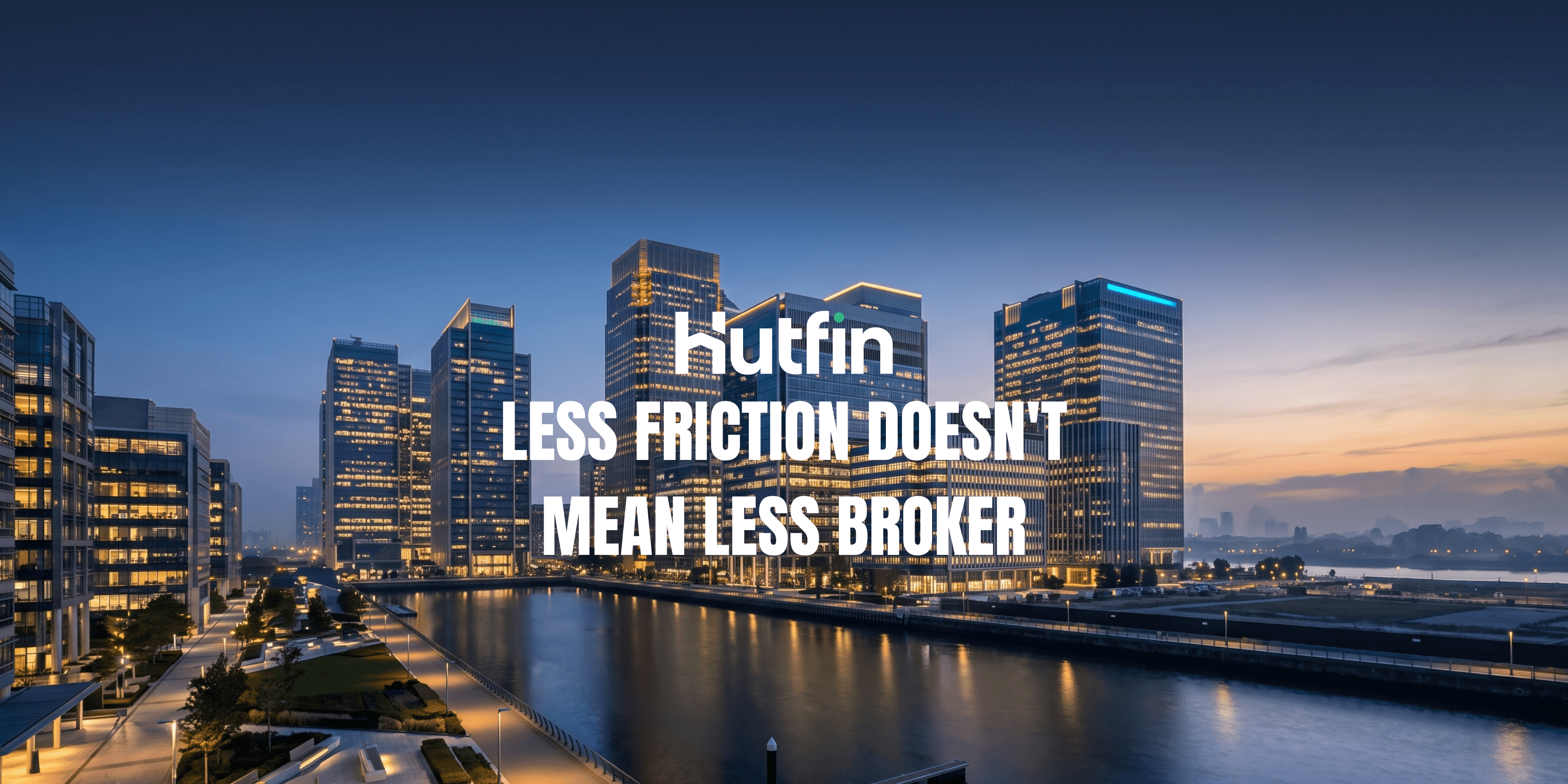 Why Removing Friction Isn't the Same as Removing the Broker