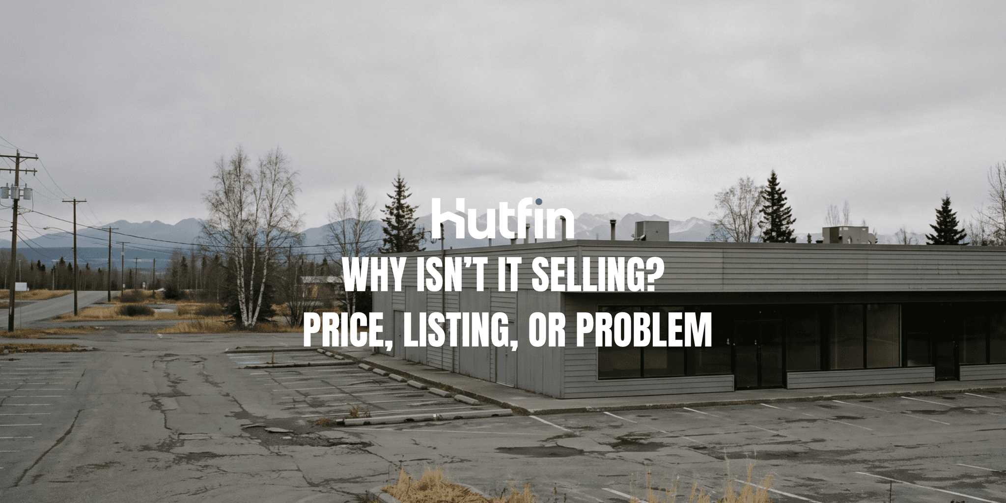 Why Commercial Properties Sit on the Market (and What Fixes It)